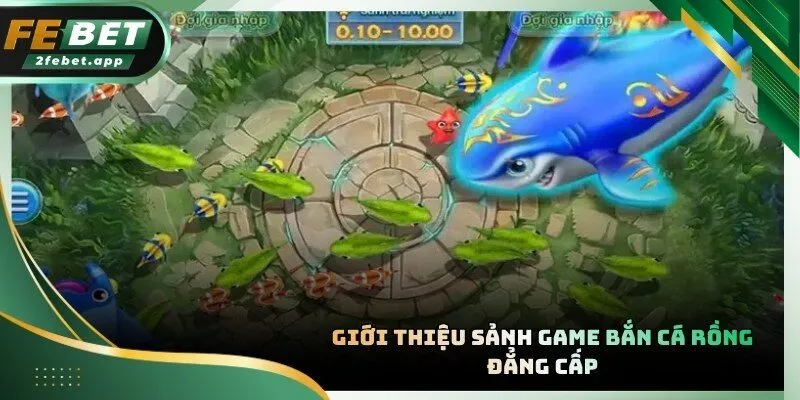 Bắn Cá Rồng sở hữu đồ họa 3D sống động cùng hiệu ứng chân thực