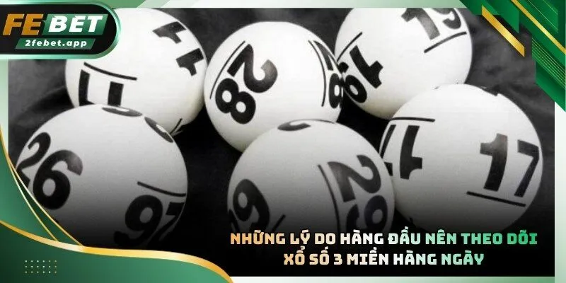 FEBET cho biết xổ số ba miền bao gồm hệ thống vận hành độc lập hoàn toàn với nhau